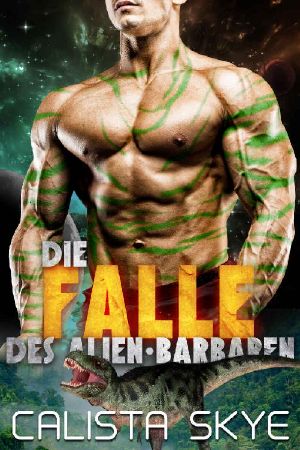 [Alien Barbaren 05] • Die Falle des Alien-Barbaren